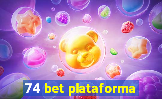 74 bet plataforma